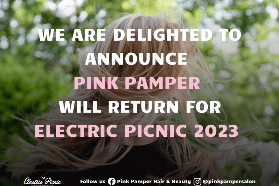 PINK PAMPER HAIR & BEAUTY SALON RETURNS TO ELECTRIC PICNIC 2023🎀